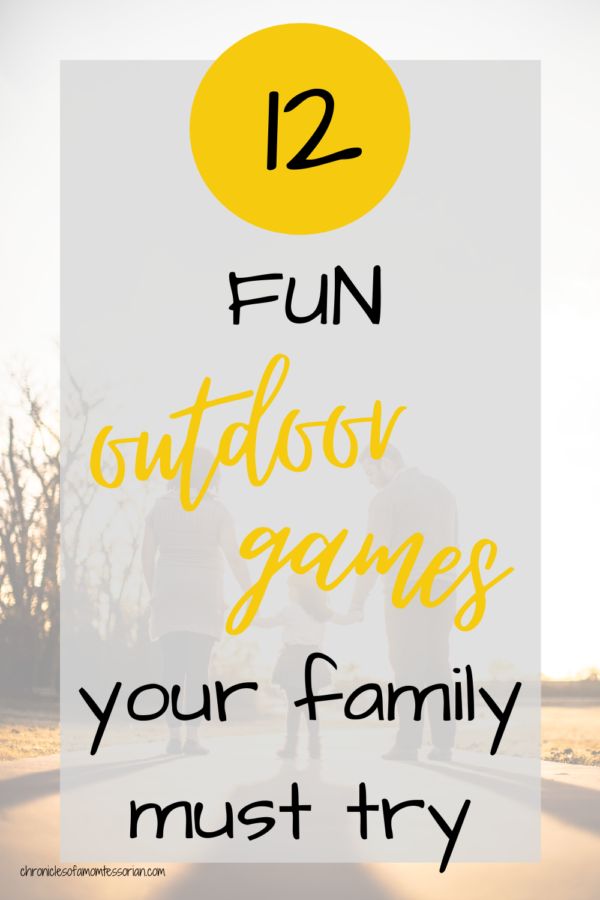 Fun family outdoor games | Chronicles of a Momtessorian