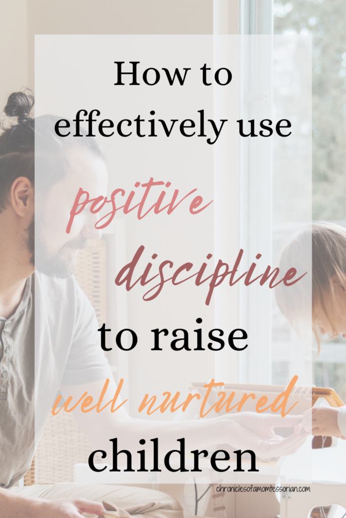 Using Positive Discipline To Raise Well Nurtured ChildrenChronicles Of ...