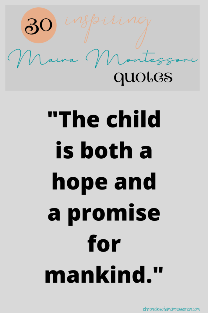 30 of Maria Montessori’s most inspiring quotes | Chronicles of a ...